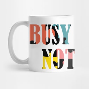 Busy doing nothing Mug